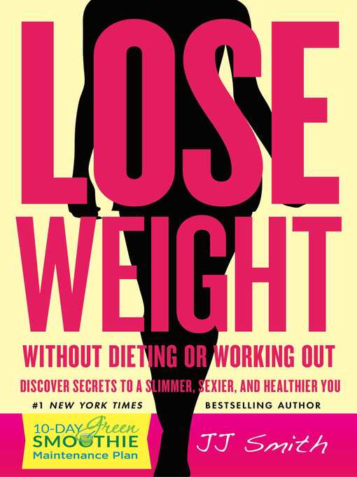 Title details for Lose Weight Without Dieting or Working Out by JJ Smith - Wait list
